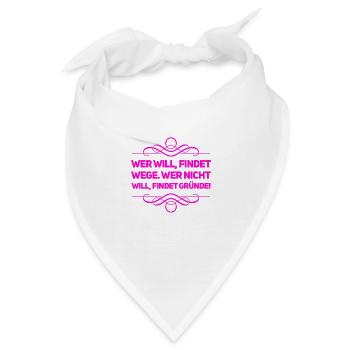 wer will, findet Wege - Bandana - Weiß - Vorne