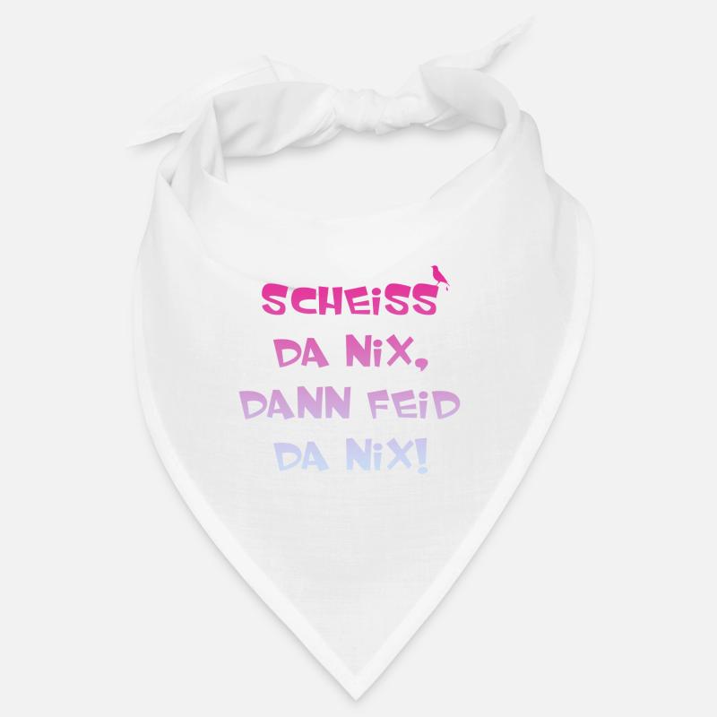 Scheiss da nix, lustiger Spruch - Bandana - Weiß