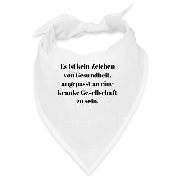 Kranke Gesellschaft, Individualismus Spruch - Bandana - Weiß - Vorne