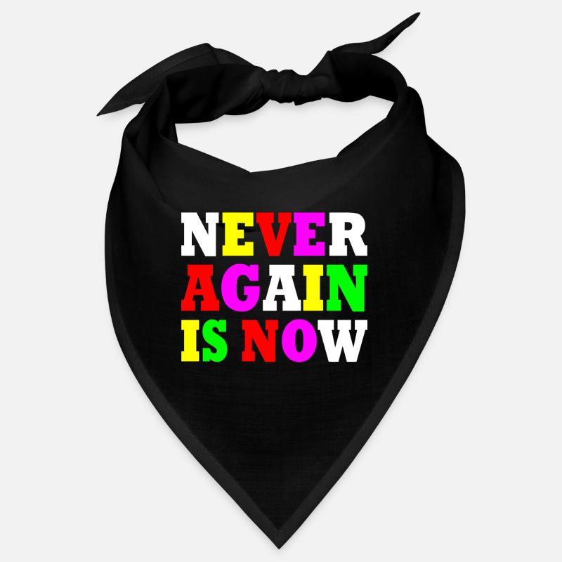 Never again is now Bandana
