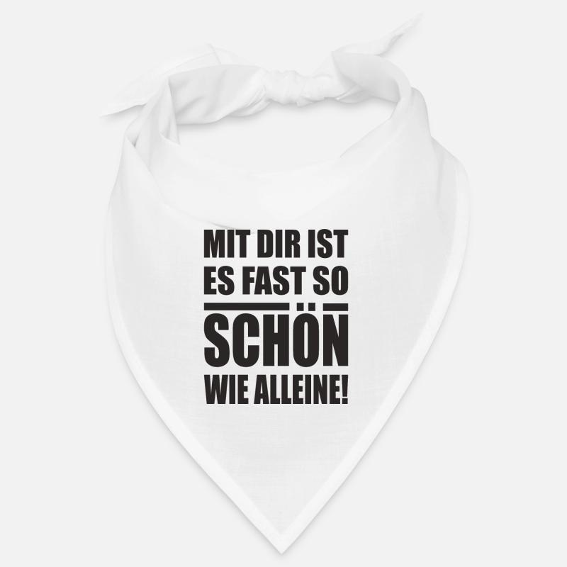 Mit Dir ist es fast so schön - lustiger Spruch Bandana