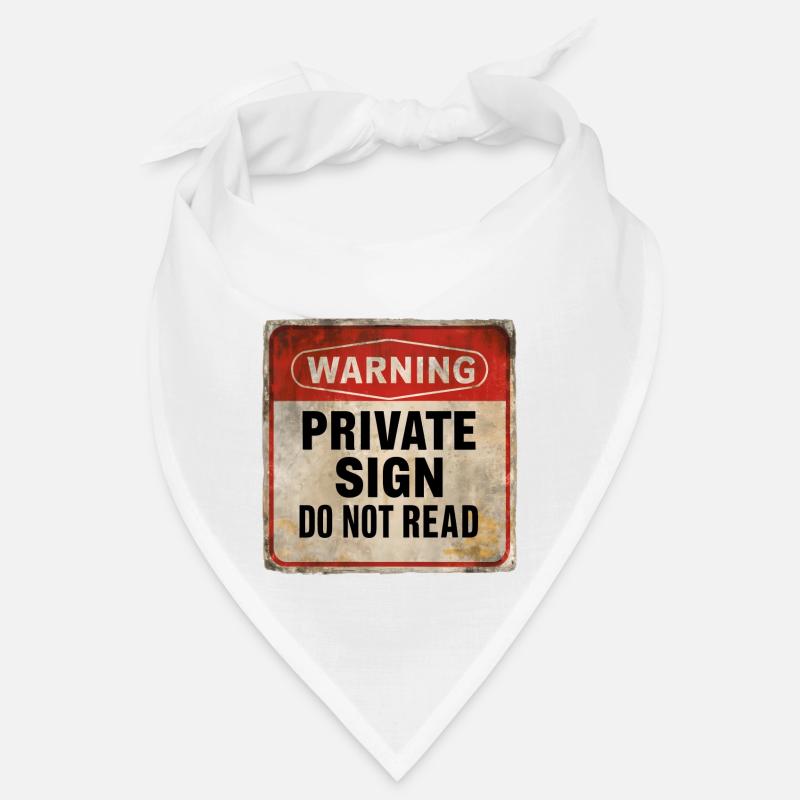 Warnung Private Sign Do Not Read Warnschild - Bandana - Weiß