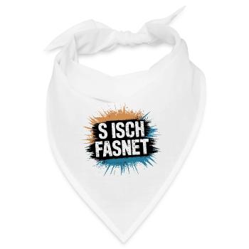 S Isch Fasnet - Karneval Fasching Spruch - Bandana - Weiß - Vorne