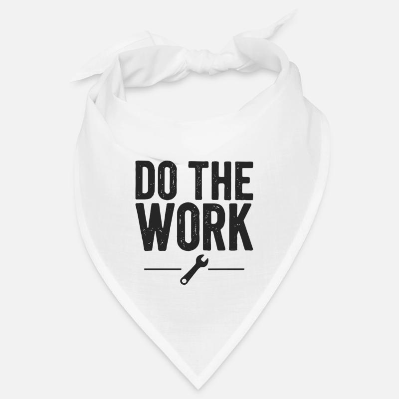 Do the Work Saying Quote Bandana