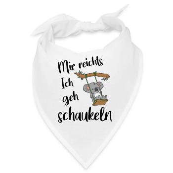Koalabär - Mir reichts ich geh schaukeln. - Bandana - Weiß - Vorne
