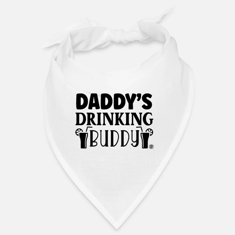 Daddys drinking buddy Bandana