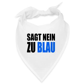 sagt nein zu blau - Bandana - Weiß - Vorne
