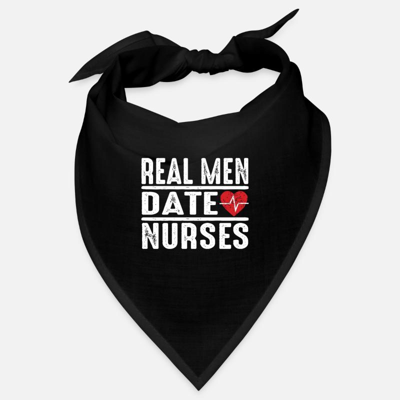 Real Men Date Nurses Bandana