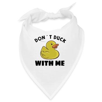 Rubber Duck Gift don´t duck with me - Bandana - Weiß - Vorne