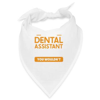 Funny Dentist Dental Assistant Dental Nurse - Bandana - Weiß - Vorne