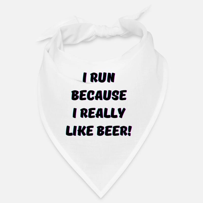 I run because i really like Beer Passion Bandana