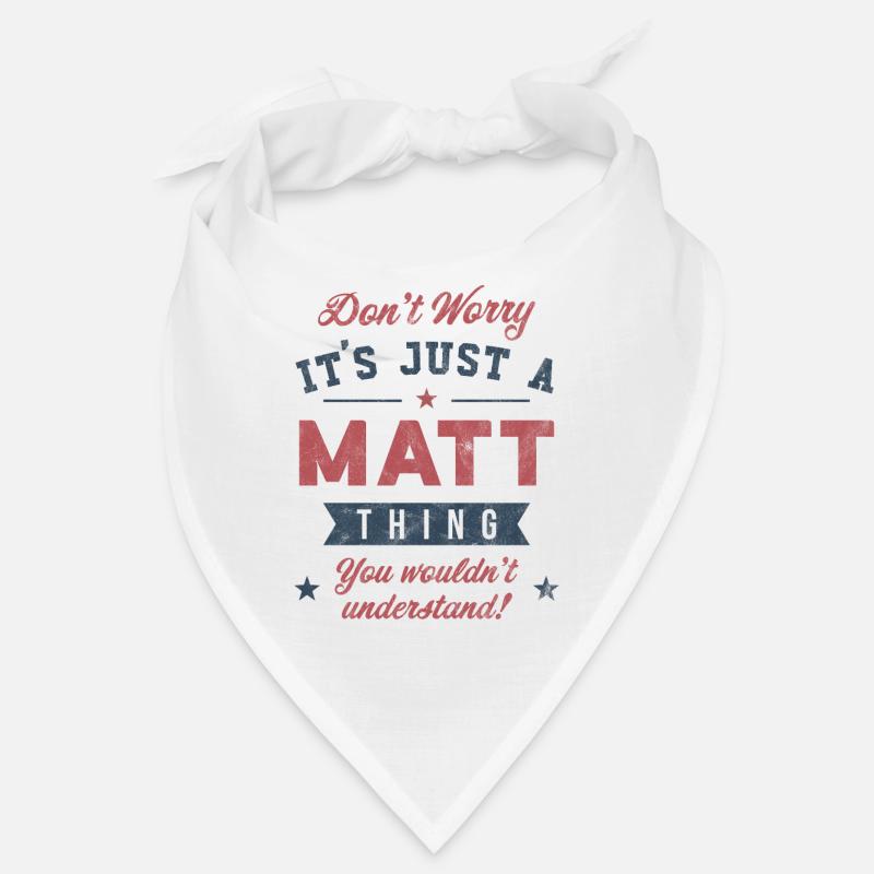 C’est un truc de Matt Bandana