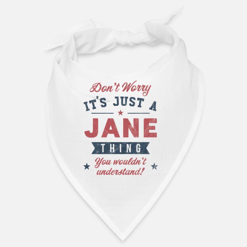 Its a Jane thing Bandana