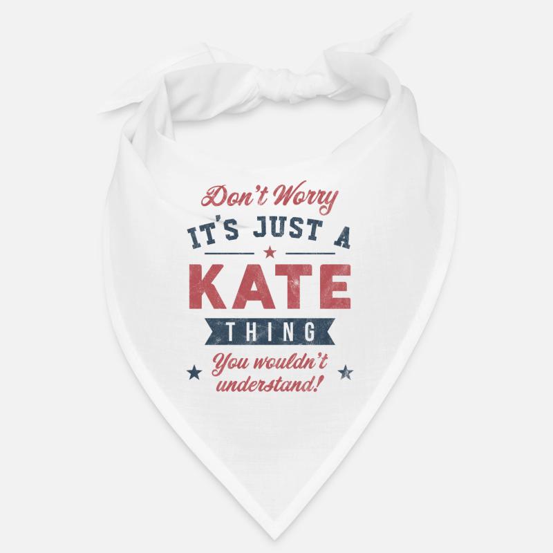 C’est un truc de Kate Bandana