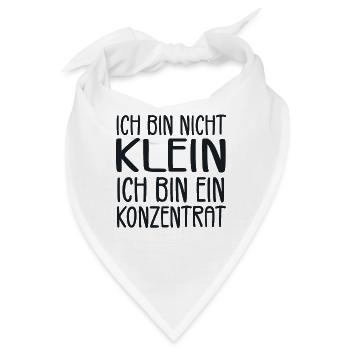 Ich bin nicht klein Ich bin ein Konzentrat - Bandana - Weiß - Vorne