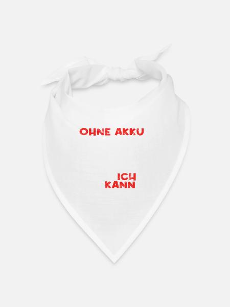 Fahrrad ohne Akku Spruch - Bandana - Weiß