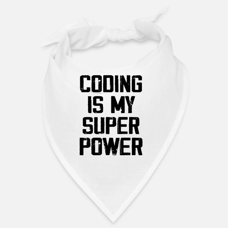 Coding Is My Super Power - Funny - Bandana - blanc