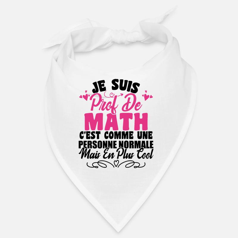 Je Suis Prof De Maths Bandana
