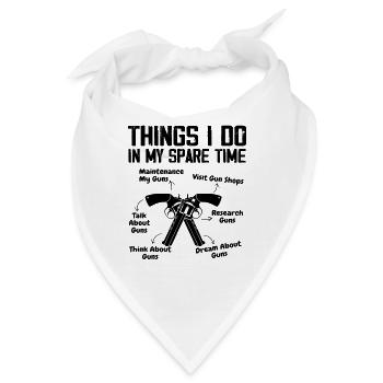 Dinge, die ich in meiner Freizeit mache Lustige Waffe für Waffenliebhaber - Bandana - Weiß - Vorne