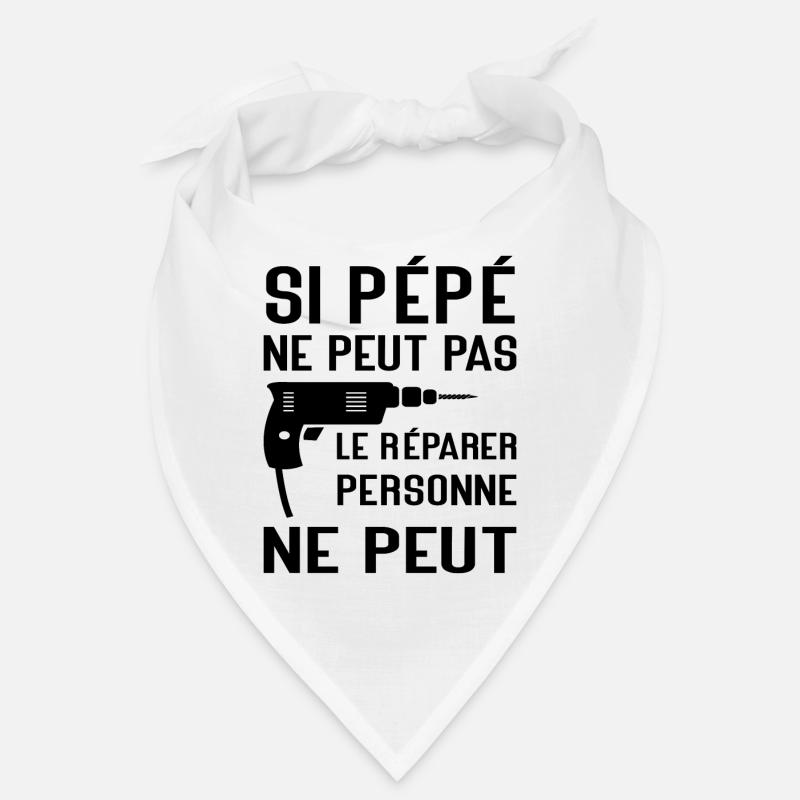 Si Pépé ne peut pas le Réparer Cadeau Pépé Bandana
