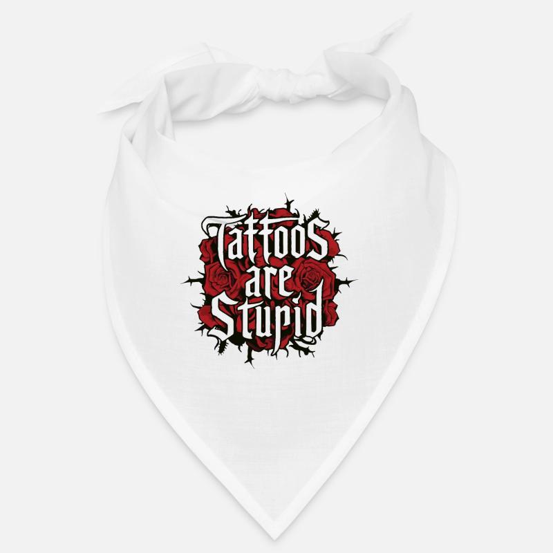 Lustige Tattoos sind dumm sarkastisch tätowiert Bandana