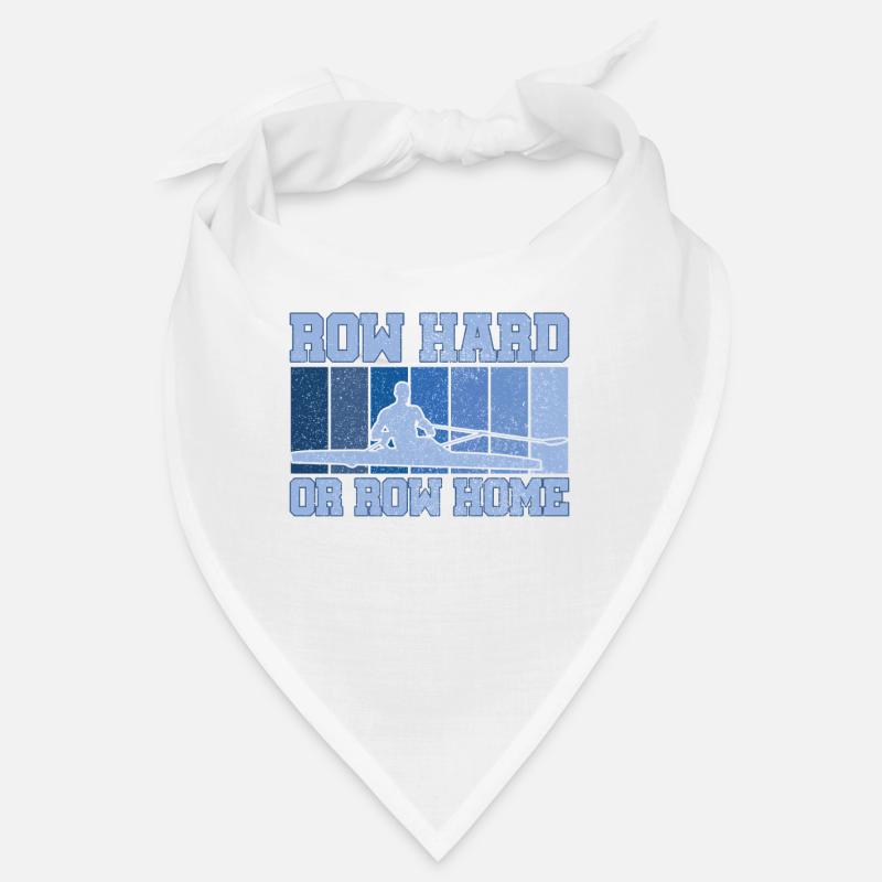 Rudern Hart oder Rudern Nach Hause Lustig Sweep Rudern Humor Bandana