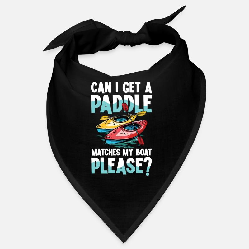 Can I have a paddle for my boat please? Bandana