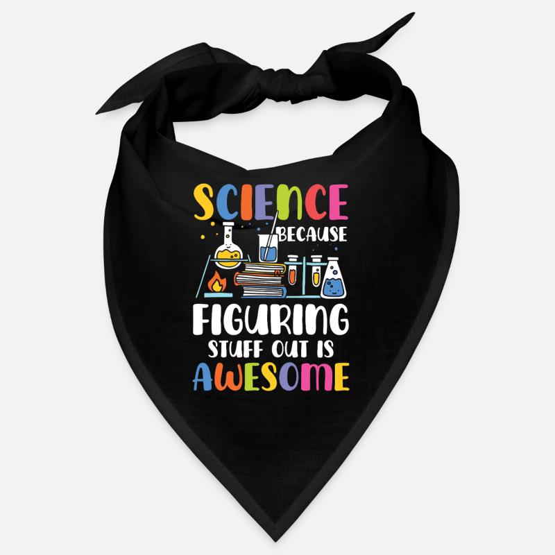 Natural sciences because trial and error is brilliant Bandana