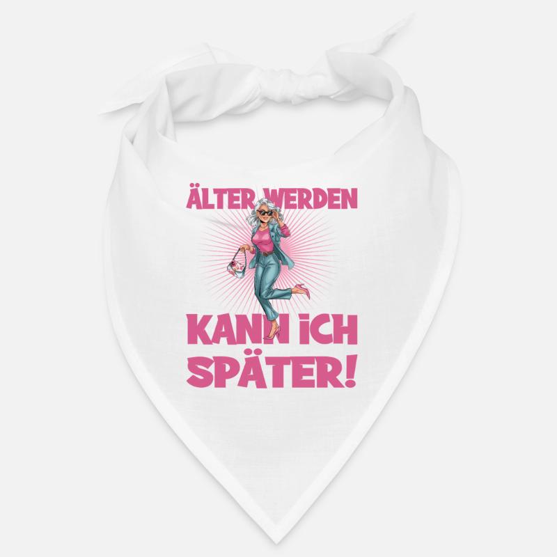 Älter Werden Kann Ich Später Humorvoller Spruch - Bandana - Weiß