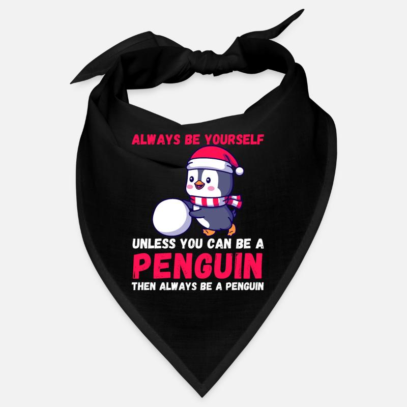Sei immer du selbst, es sei denn, du kannst ein Pinguin sein Bandana