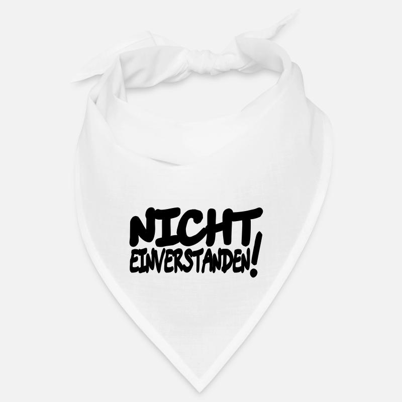 nicht einverstanden - Bandana - Weiß
