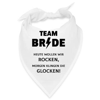 Team Bride: Heute Wollen Wir Rocken … (JGA) - Bandana - Weiß - Vorne