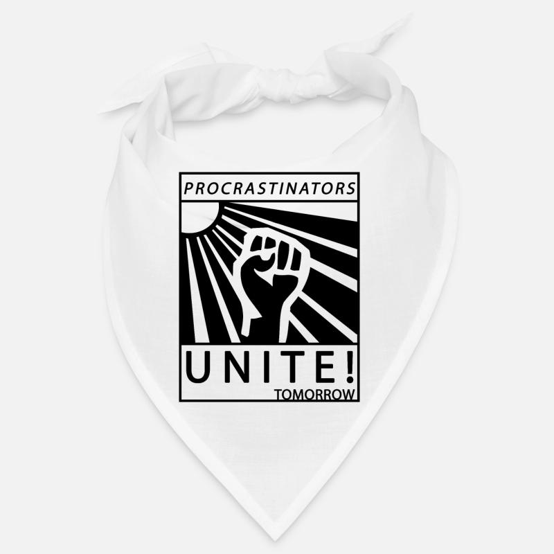 Procrastinators Unite Tomorrow Lazy His Gift Bandana