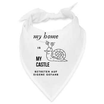 my home is my castle, Geschenk, Sprüche - Bandana - Weiß - Vorne