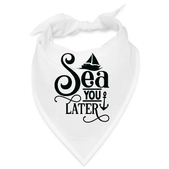 Sea you later - Bandana - Weiß - Vorne