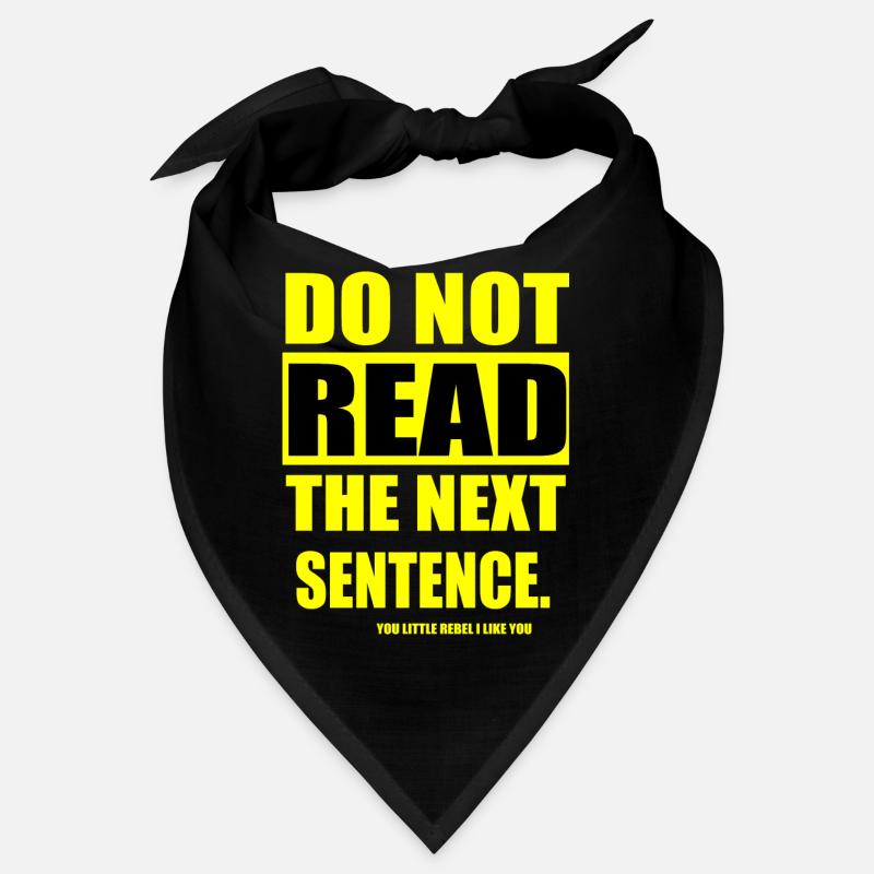 Do Not Read The Next Sentence Bandana