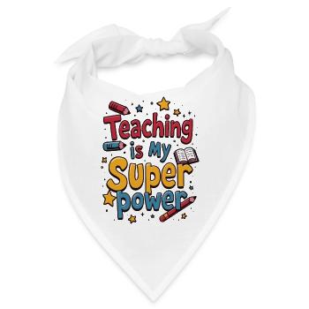 Lehren ist Meine Superkraft - Bandana - Weiß - Vorne