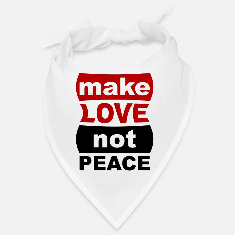 Make Love Not Peace Bandana