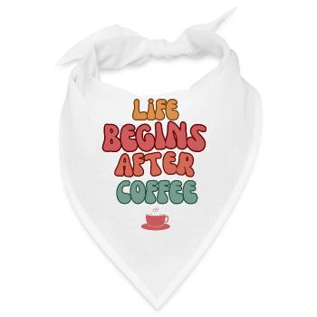 Life Begins After Coffee - Bandana - Weiß - Vorne