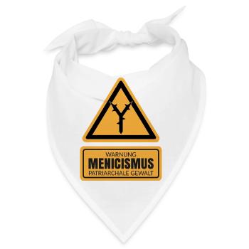 MENICISMUS - Warnzeichen Gegen Patriarchale Gewalt - Bandana - Weiß - Vorne