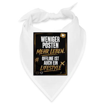 Weniger Posten Mehr Leben - Bandana - Weiß - Vorne