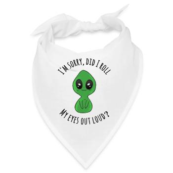 Tut mir leid, habe ich meine Augen laut verdreht? - Bandana - Weiß - Vorne