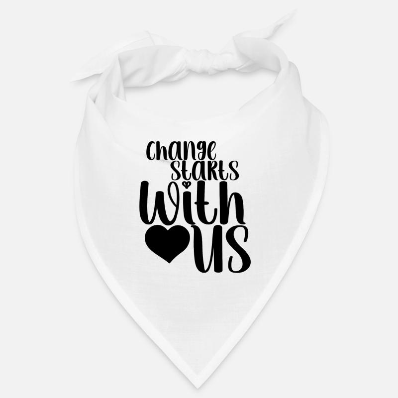 Frase - Change Starts With Us - Corazón Bandana