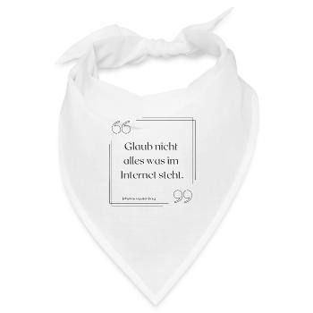 Weisheiten aus dem Internet - Bandana - Weiß - Vorne