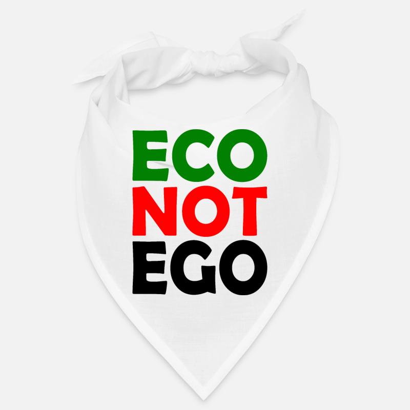 Eco not ego Bandana