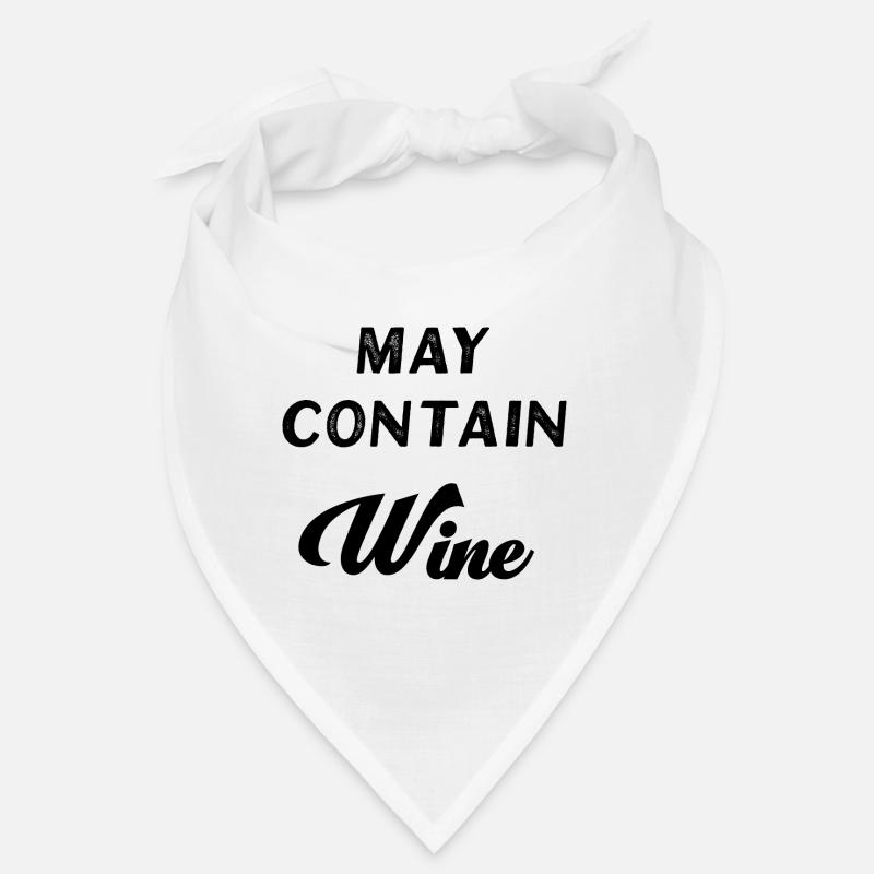 Peut contenir du vin Bandana