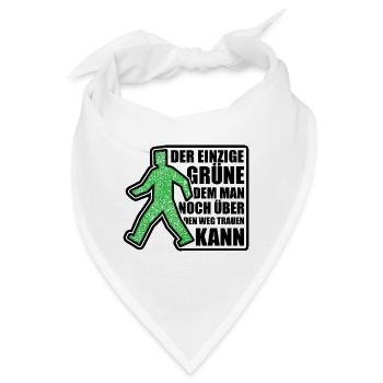 Der einzige Grüne dem man über den Weg trauen kann - Bandana - Weiß - Vorne