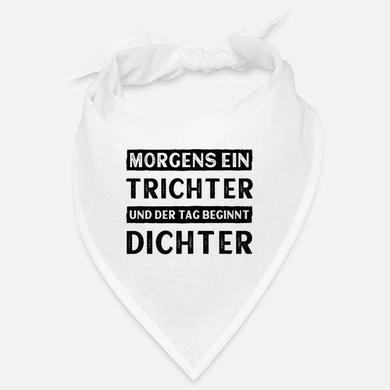 Morgens ein Trichter und der Tag beginnt Dichter Bandana
