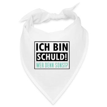 Ich Bin Schuld Wer Denn Sonst - Bandana - Weiß - Vorne