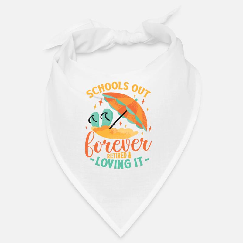 Schools Out Forever, enseignant à la retraite. Bandana